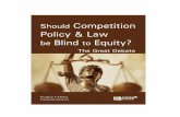Should Competition Policy - CUTS CCIER on the issue of growth and equity and role of competition ... Should Competition Policy & Law be Blind to Equity? vii. ... RTE Right to Education