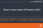 Tower Crane Code of Practice 2017 presentation · PDF fileBackground •In June 2015, the government made commitment to review all construction-related codes of practice preserved