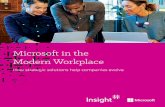 Microsoft in the Modern Workplace - Insight · PDF fileMicrosoft in the Modern Workplace How strategic solutions help companies evolve. ... presents technology challenges. To support