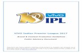 VIVO Indian Premier League 2017 · PDF file · 2017-04-06VIVO Indian Premier League 2017 Brand & Content Protection Guidelines Public Advisory Document These Brand and Content Protection