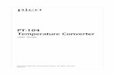 PT-104 Temperature Converter - · PDF filecomputer and your computer chassis may become live. You should assume that the product does not have a protective safety earth. Incorrect