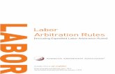 Labor Arbitration Rules - adr.org · PDF fileAdministers cases in FL, GA ... Fees for Additional Services ... processing grievance arbitration cases. The AAA’s Expedited Labor Arbitration
