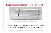 CELEBRITY - Sewing Parts Online · PDF fileINSTRUCTION MANUAL & REFERENCE GUIDE Sewing Machine Model S210 Simplicity Sewing Machine Education Helpline: 800-335-0025 CELEBRITY