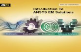 Introduction To ANSYS EM Solutions Beac… · 4 © 2011 ANSYS, Inc. 8/29/11 Electronics Application Segments RF & Microwave IC Design & Verification FEA sourceA1 sourceA2 sourceB1