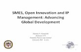SMES, Open Innovation and IP Advancing Global · PDF fileSMES, Open Innovation and IP Management: Advancing Global Development ... Patent information for strategic technology management