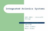 [PPT]Integrated Avionics Systems - Virginia · Web viewIntegrated Avionics Systems AOE 4065 – Aircraft Design AIAA - Team #6 - 10/5/06 John Zimmer Matt Stahr What are Integrated