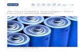 Battery Whitepaper-Part II - · PDF fileThe Future of Battery Technologies – Part II 2 Lithium-based battery systems are characterised by high energy density levels, relatively high