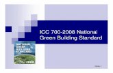 ICC 700-2008 National Green Building Standard presentation... · Purpose of this Seminar: ... National Green Building National Green Building Standard Standard TM ... Designer’s