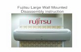 Fujitsu Large Wall Mount Disassembly instruction 1 instruction. Once the front cover is removed the three front screws can be accessed. Remove the three screws located in the front