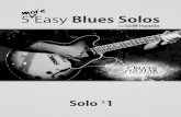 m o r e 5 Easy Blues Solos5easybluessolos.com/dl/5More-EBS-solo-1.pdf1 2014 5 More Easy Blues Solos 5 More Easy Blues Solos Gri Hamlin Solo #1 - Easy Groove In F ° ¢ ° ¢ ° ¢