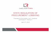 STATE REGULATION OF PROCUREMENT … REGULATION OF PROCUREMENT LOBBYING ... To send direct questions or to request a copy of the presentation slides, ... government agency awarding
