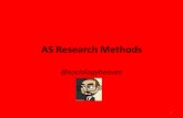 AS Research Methods - · PDF file3.Primary and Secondary Data •Primary sources of data ... Each method of primary data collection ... MACRO RESEARCH People in SOCIETY Social surveys,