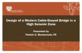 Design of a Modern Cable-Stayed Bridge in a High … Structure Condition Assessment ... Superstructure Design Seismic Details Construction Specifications. Design of a Modern Cable-Stayed