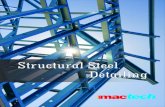 Structural Steel Detailing - mactechengg.com … · developed many extension tools for TEKLA structures which will ease up the detailing process & provide more ... detailing process,