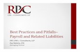 Best Practices and Pitfalls -- Payroll and related Liabilities · PDF filePayroll and Related Liabilities ... •Does Entity compare current payrolls with previous ... • Recording