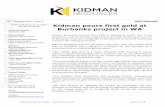 Kidman Resources Limited Kidman pours first gold at Resources Limited – ASX Announcement Page 1 of 15 Kidman pours first gold at Burbanks project in WA ASX ode: KDR Kidman Resources