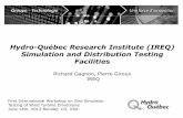 Hydro-Qu bec Research Institute (IREQ) é Simulation and ... · PDF fileSimulation and Distribution Testing Facilities ... for HVDC, FACTS (SVC, UPFC, ... Matlab/SimPowerSystems and