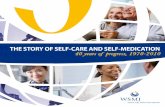 THE STORY OF SELF-CARE AND SELF-MEDICATION that personal self-care and self-medication in the community should be the starting point of healthcare, and is in fact the foundation for