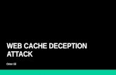 WEB CACHE DECEPTION ATTACK - Black Hat Web cache functionality is set for the web application to cache static files ... Django:   ... WEB CACHE DECEPTION ATTACK