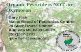 Gary Fish Maine Board of Pesticides Control 28 State … Board of Pesticides Control 28 State House Station Augusta ME 04333-0028 (207)287-2731 ... products are pest