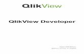 QlikView Developer - Weeblyfasiuddinmca.weebly.com/uploads/4/1/4/6/41462403/qv-book.pdfThis functionality is also available in QlikView Developer. QlikView manages information like