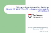 Wireless Communication Systems Modul 13 4G LTE / LTE ...ukeusman.staff.telkomuniversity.ac.id/files/2015/03/Modul-13... · Wireless Communication Systems Modul 13 4G LTE / LTE ...