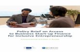 Policy brief on Access to Business start-up finance for Inclusive Entrepreneurship inclusive entrepreneurs… ·  · 2016-03-29mechanisms such as crowdfunding and peer-to-peer lending.