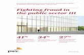 Fighting fraud in the public sector III - PwC · PDF fileFighting fraud in the public sector III provides an overview ... Although prevention and detection strategies have matured,