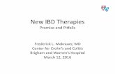 New IBD Therapies - New England Society of ... IBD Therapies 031216_final... · New IBD Therapies Promise and Pitfalls ... High risk anatomy ... •Anti-TNF - CD perianal fistulas,