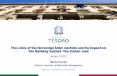 The crisis of the Sovereign Debt markets and its impact on ... · PDF fileThe crisis of the Sovereign Debt markets and its impact on the Banking System: the Italian case January, 19