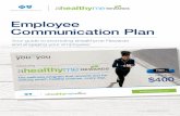 Employee Communication Plan Teaser Posters* Use to promote challenges in your brick-and-mortar locations. • 2 weeks prior to each challenge launch Challenge Teaser Emails