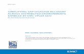 Simplifying SAP Disaster Recovery Across Distributed ... sap disaster recovery across distributed environments enabled by emc vplex geo . an architectural overview .