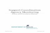 Support Coordination Agency Monitoring - Louisiana June 18, 2015 1 OAAS-MAN-15-002 SUPPORT COORDINATION AGENCY MONITORING POLICY AND PROCEDURES MANUAL Table of Contents I ...
