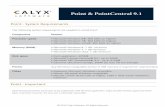 Point - System Requirements - Calyx Software & PointCentral 9.1 PointCentral - System Requirements The following hardware is required to support PointCentral: Component Requirement
