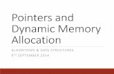 Pointers and Dynamic Memory Allocation - Institute … and Pointers oWhen we declare a variable some memory is allocated for it. The memory location can be referenced through the identifier