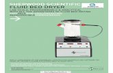 SHERWOOD SCIENTIFIC FLUID BED DRYER - QAQC · PDF fileSHERWOOD SCIENTIFIC FLUID BED DRYER ... (80% moisture) can be dried in 15 - 20 ... of flammable solvents with low flash points