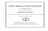LIFE SKILL EDUCATION - Official website of Calicut … Kozhikode Scrutinised by: Dr. N.P.Hafiz Mohamad, (F ormer HOD Dpt. of Sociology, ... School of Distance Education Life Skill