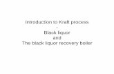Introduction to Kraft process Black liquor and The black ...users.abo.fi/maengblo/FPK_II_2016/Intro_Kraft_process_FPKII_2016... · Introduction to Kraft process - Black liquor and