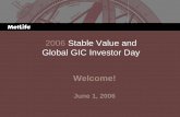 2006 Stable Value and Global GIC Investor Daylibrary.corporate-ir.net/library/12/121/121171/items/...11:10 - 11:40 a.m. Global GIC Portfolio Thomas E. Lenihan 11:40 - 12:00 p.m. Corporate