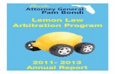 Lemon Law Arbitration Program - Florida Attorney Generalmyfloridalegal.com/webfiles.nsf/WF/MNOS-9XMG8Y/$file/Lemon_Law... · CASES APPROVED FOR ARBITRATION ... Pam Bondi Attorney
