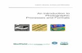 An Introduction to Photographic Processes and Formats · PDF fileAn Introduction to Photographic . Processes and Formats ... Information for the study of the history of photography.