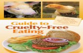 s d Guide to Cruelty-Free Eating - · PDF filemeat eaters who are just learning about factory ... Lunch Veggie burger or dog with fries ... 8 Guide to Cruelty-Free Eating VeganOutreach.org