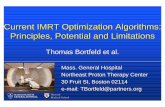 Current IMRT Optimization Algorithms: Principles ... · PDF fileHarvard Medical School Current IMRT Optimization Algorithms: Principles, Potential and Limitations Thomas Bortfeld et