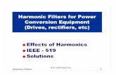 2002Tutorial - Harmonic Filters Tutorial 1 MTE CORPORATION Harmonic Filters for Power Conversion Equipment (Drives, rectifiers, etc) OEffects of Harmonics OIEEE - 519 OSolutions