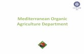 Mediterranean Organic Agriculture Department · PDF filePopularizing the rationale of organic agriculture and its multifaceted impacts in the Mediterranean ... Lamaj Flutura Proscia