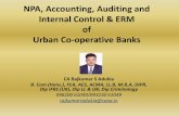 NPA, Accounting, Auditing and Internal Control & ERM of · PDF fileNPA, Accounting, Auditing and Internal Control & ERM of Urban Co-operative Banks CA Rajkumar S Adukia B. Com (Hons.),