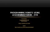 Programming Robots using LEGO® MindStorms – · PDF file · 2015-10-16PROGRAMMING ROBOTS USING LEGO® MINDSTORMS ... • You can click on the wrench at the left tab and you’ll