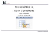 Introduction to Apex Collections -  · PDF fileinfo@nianticsystems.com Introduction to Apex Collections Josh Millinger Niantic Systems