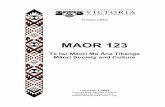 MAOR 123 - Victoria University of Wellington · PDF fileKoin ei ngā tohutohu mō te wāhanga tuatahi o te tau 2009 . Warm ... Ka’ai, Tania M ... 6 Th 12 Mar Teurikore Biddle Traditional