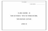 GRADE 4 MATHS TEXTBOOK TERM ONE 2013 - …prep.bishops.org.za/gr4/maths/TERM 1 Maths 2013.pdf5 2. NUMBER SEQUENCE Count around 1000 Instamaths 15 Total 20 Your mark: Skip Counting